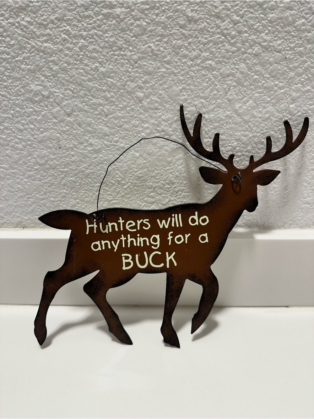 Rust Brown Deer Wall Decor Sign - Hunters Will Do Anything For A Buck